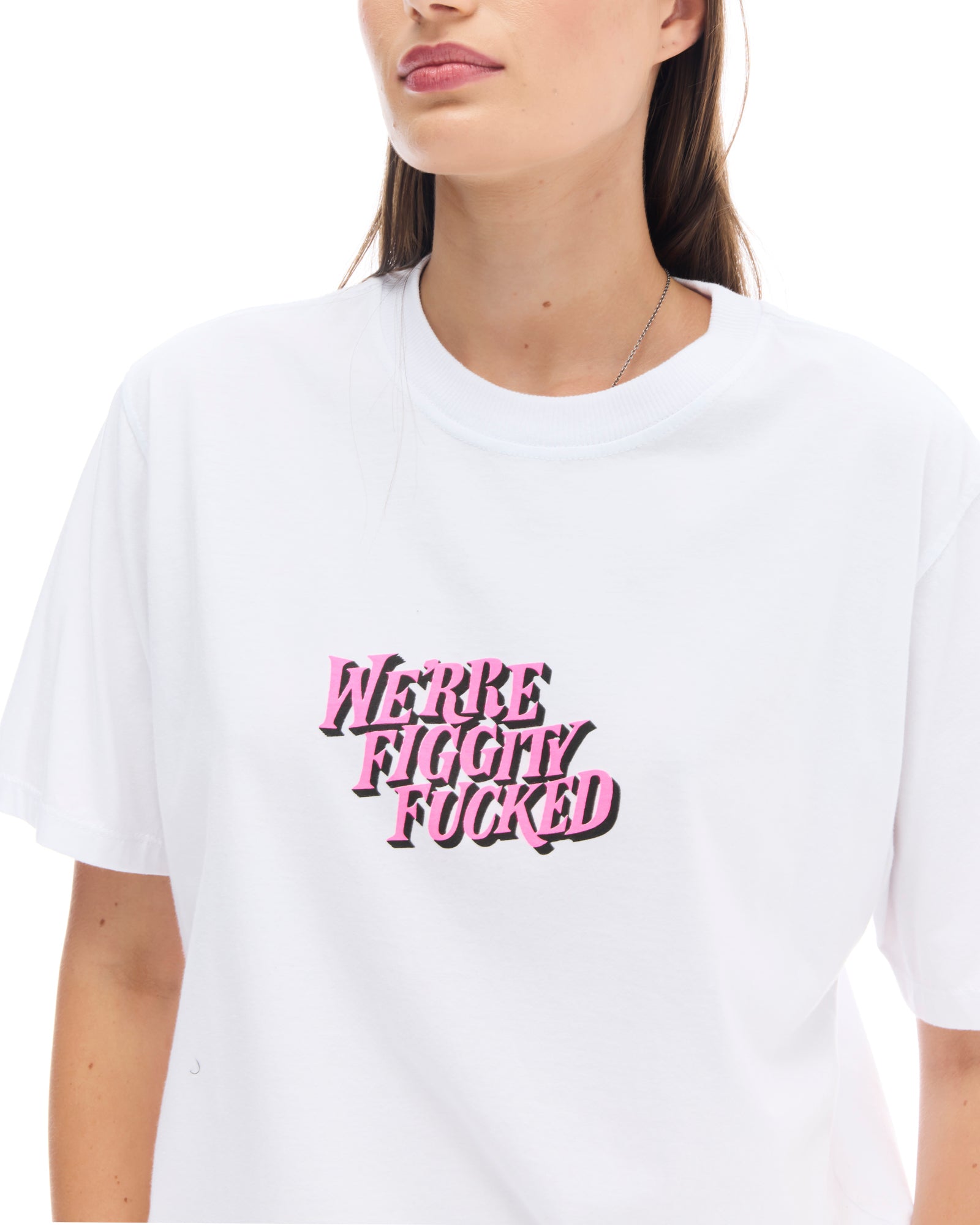 We're Figgity Fucked Tee